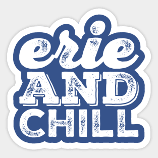 Erie and Chill Sticker